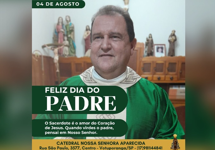 4 de agosto: Dia do Padre